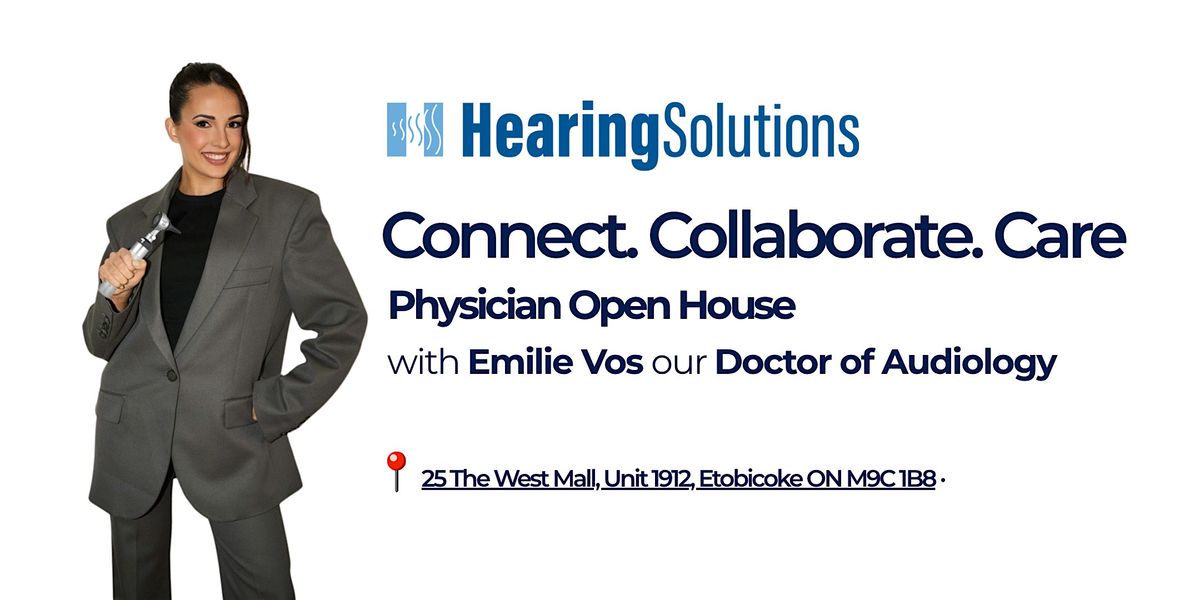 Hearing Solutions Physician Open House: Sherway Gardens | Event in Toronto | AllEvents