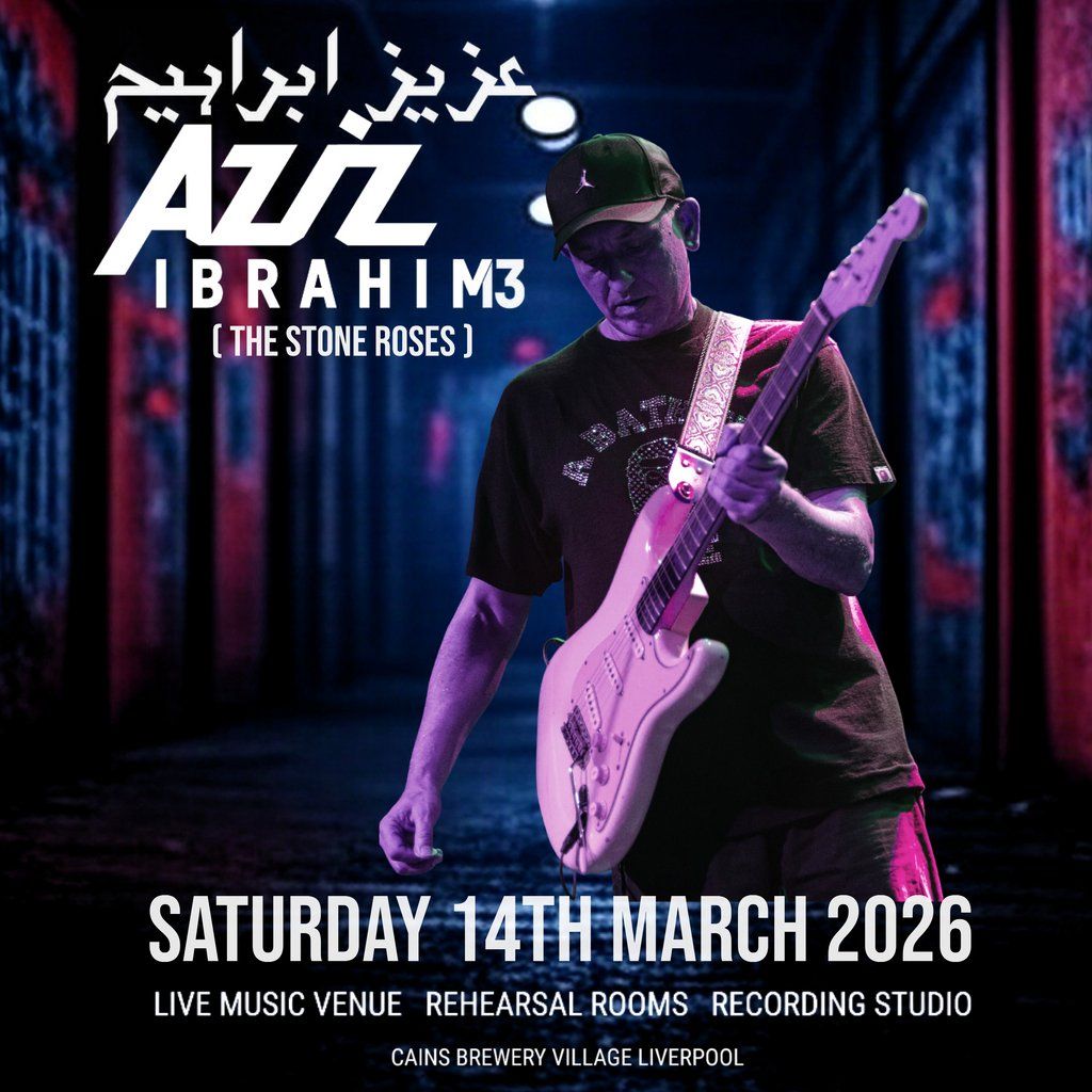 Aziz Ibrahim live at Archive liverpool, 14 March | Event in Liverpool | AllEvents