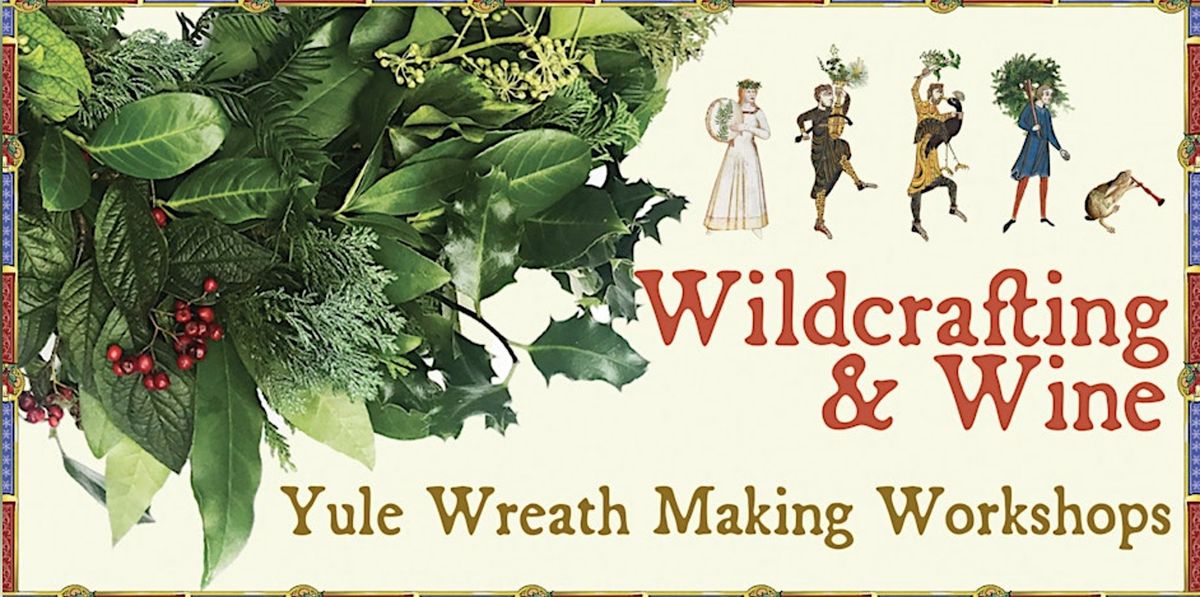 Wildcrafting & Wine: Yule Wreath Making Workshop, Liverpool, 11 December | Event in Liverpool | AllEvents