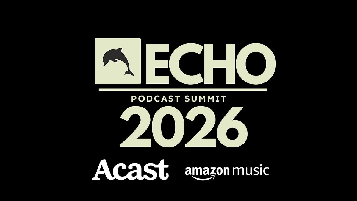 Echo 2026: Atlantic Canada’s Podcast Event