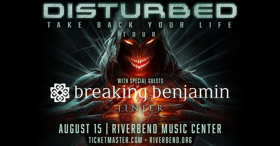 Disturbed Take Back Your Life Tour with Breaking Benjamin and Jinjer