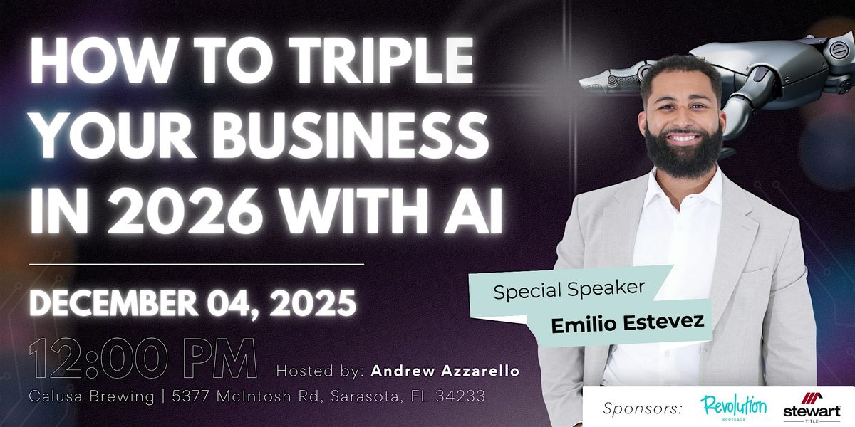 How to triple your business  in 2026 with AI, 4 December | Event in Sarasota | AllEvents