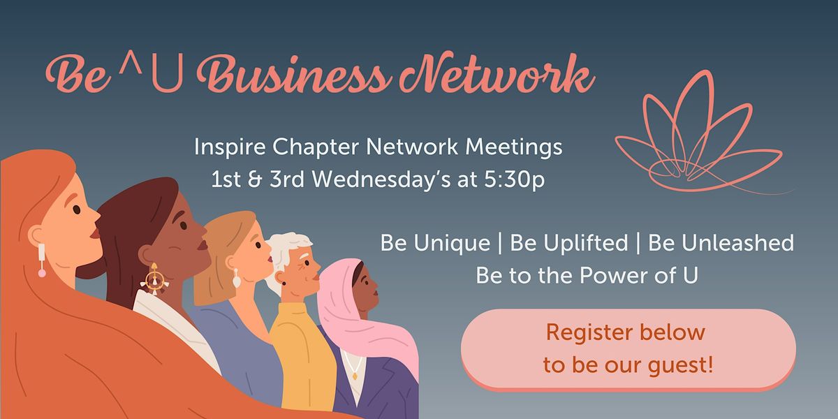 Be^Us Inspire Chapter Network Meeting, Unique Work Place, Colorado ...