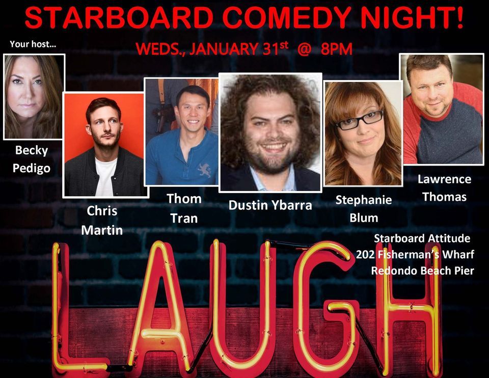 Starboard Comedy Night, New Starboard Attitude, Redondo Beach, January