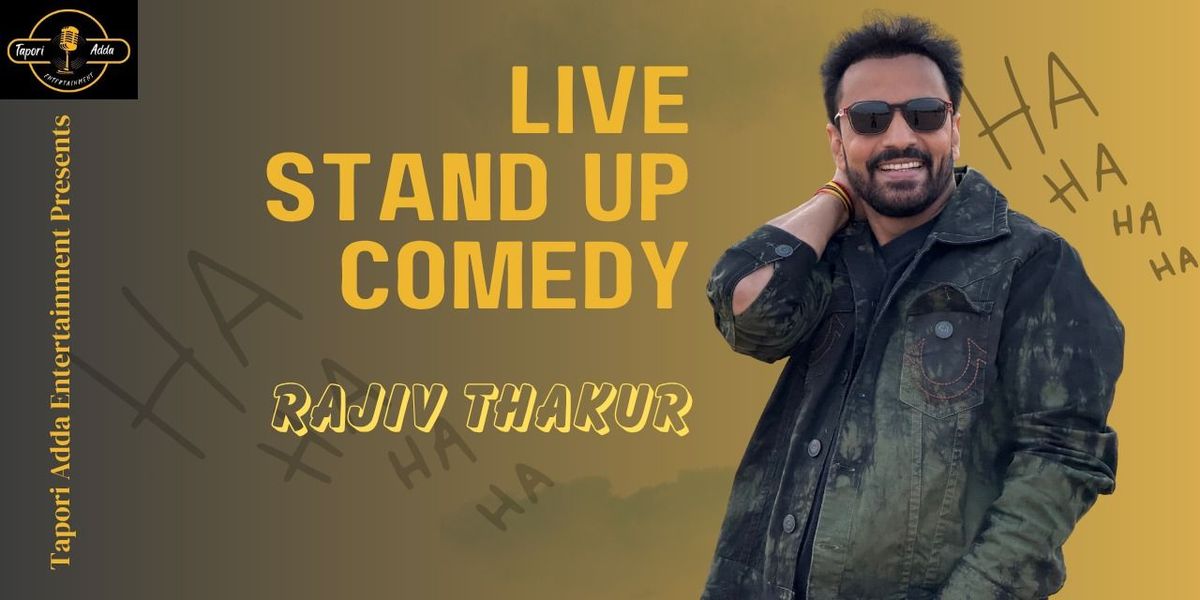 Stand Up Comedy Show Live By Rajiv Thakur, 27 July | Event in Ludhiana | AllEvents