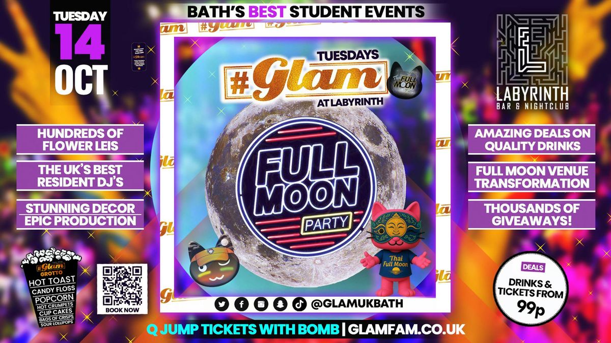 Glam - 🌕 FULL MOON PARTY 🌕 | Bath's Best Student Night! Every Tuesday at Labyrinth! 😻, 14 October
