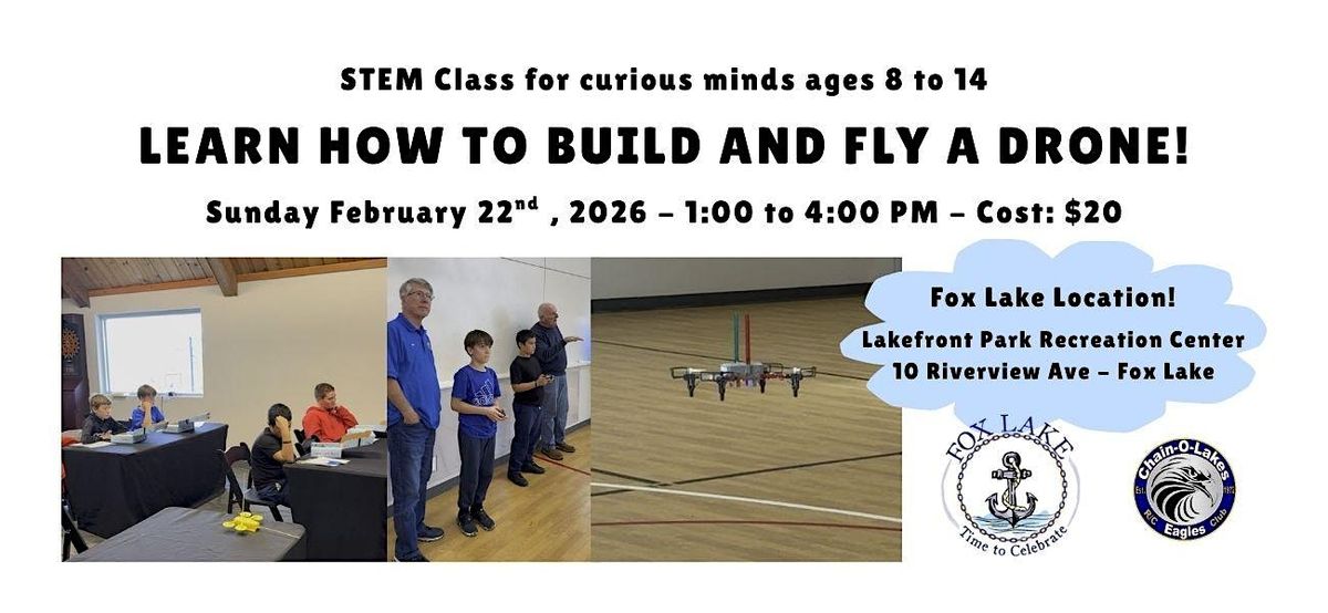 Know Before You Fly - DRONE BUILD & FLY CLASS