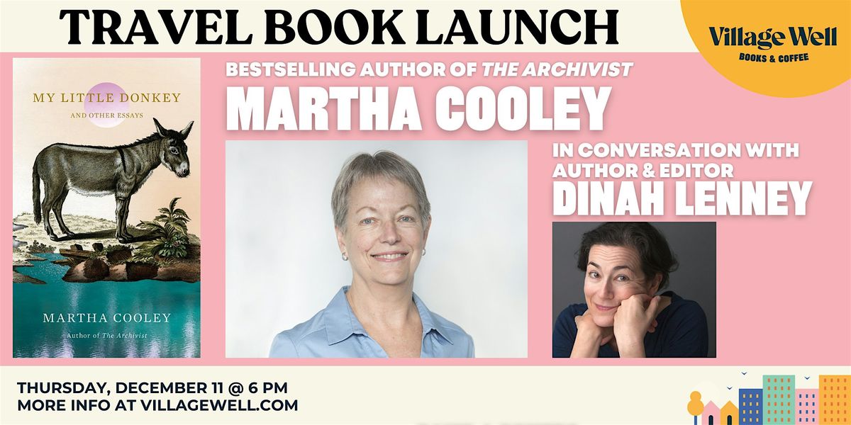 Travel Book Launch: My Little Donkey by Martha Cooley, 11 December | Event in Culver City | AllEvents