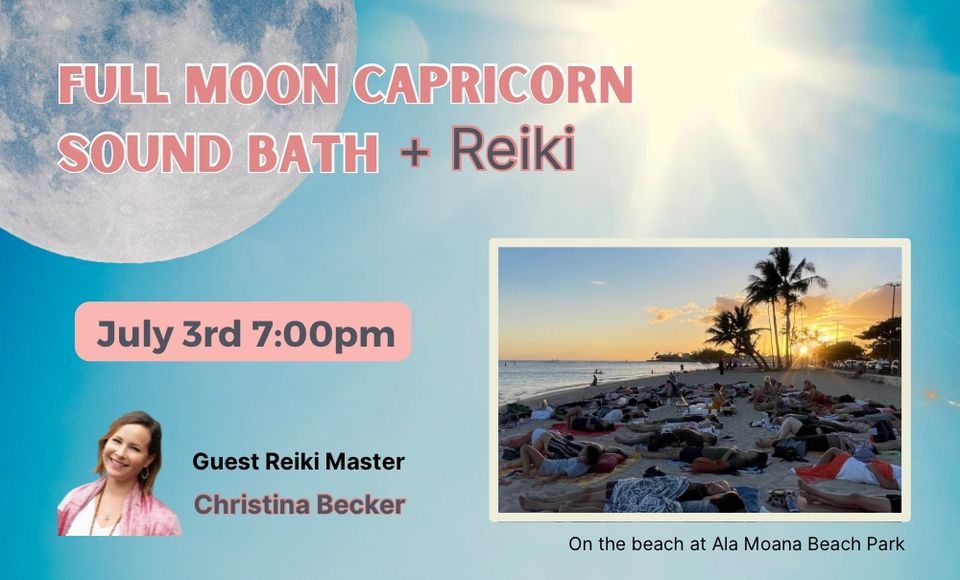 Full Moon Capricorn Sound Bath, Ala Moana Beach Park, Honolulu, 3 July ...