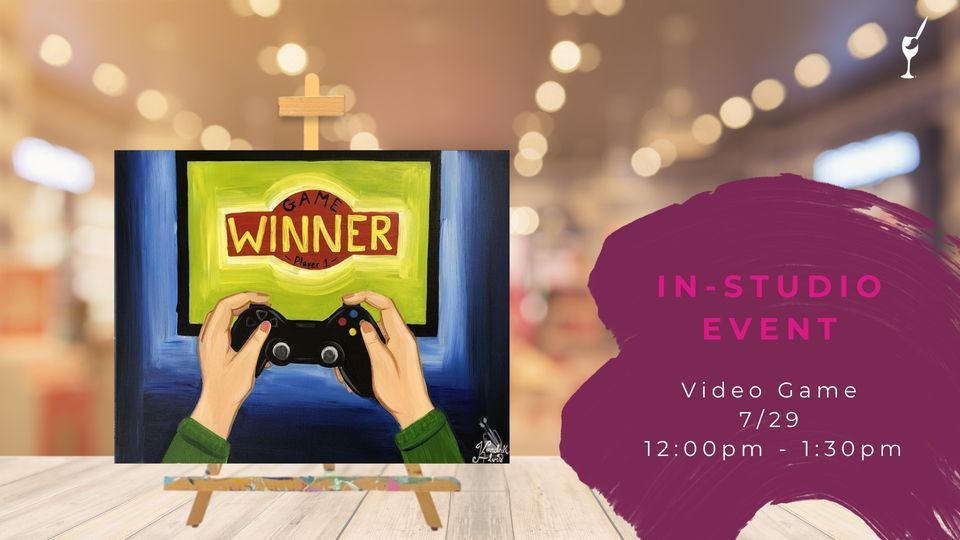 Video Game, Painting with a Twist (Roseville, MI), 29 July 2023