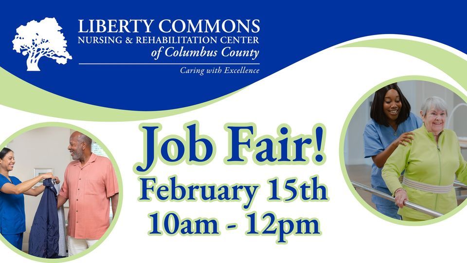 Job Fair at Liberty Commons Nursing and Rehabilitation Center of