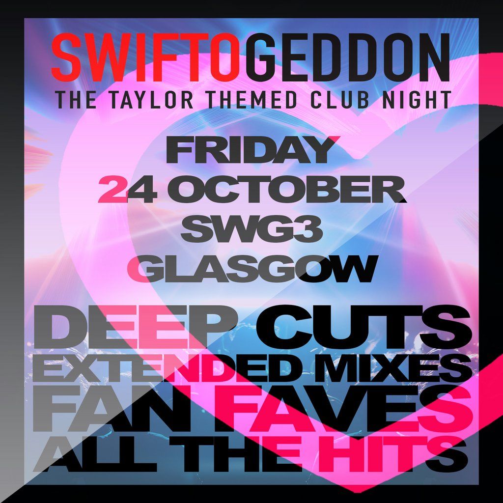 Swiftogeddon - The Taylor Themed Club Night, 24 October | Event in Glasgow | AllEvents