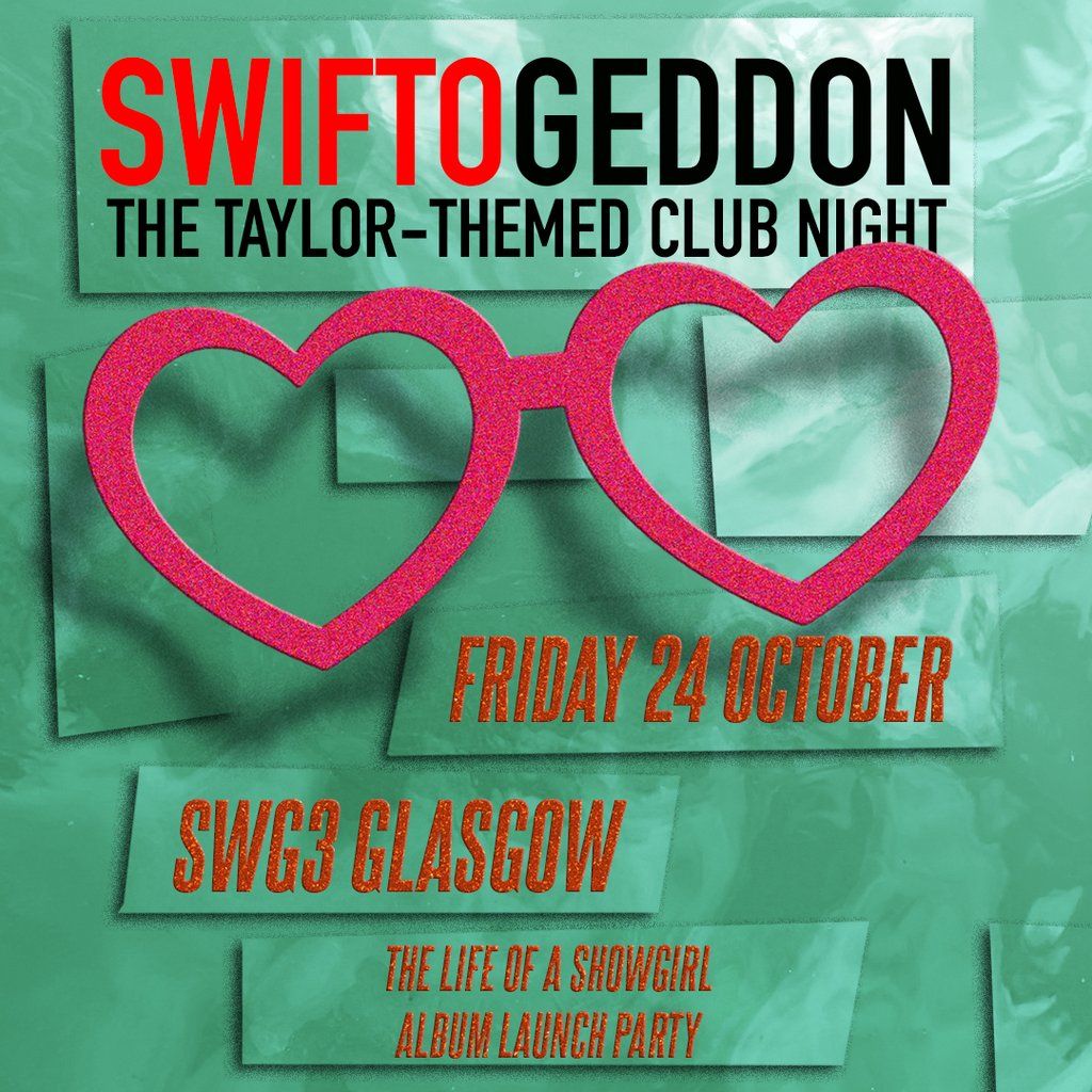 Swiftogeddon - The Taylor Themed Club Night, 24 October | Event in Glasgow | AllEvents