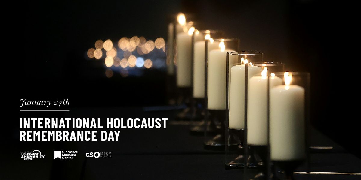 International Holocaust Remembrance Day: A Commemorative Concert, 27 January | Event in Cincinnati | AllEvents