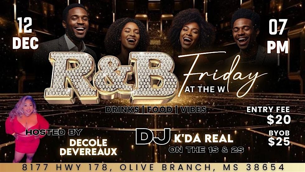 R&B Friday at the W, 12 December | Event in Olive Branch | AllEvents