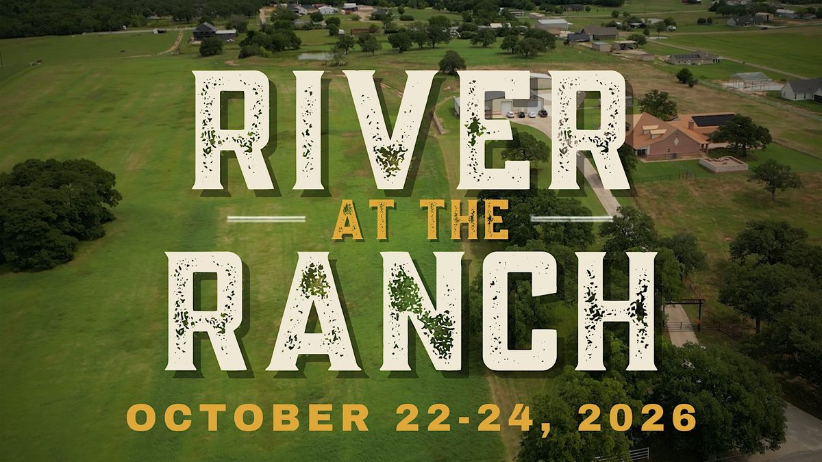 River at the Ranch, 22 October to 24 October | AllEvents