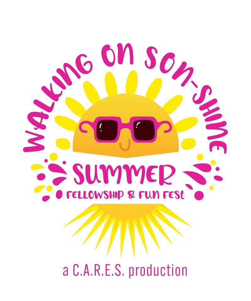 Walking on SonShine Summer Fellowship & Fun Fest, Fifth Avenue Church