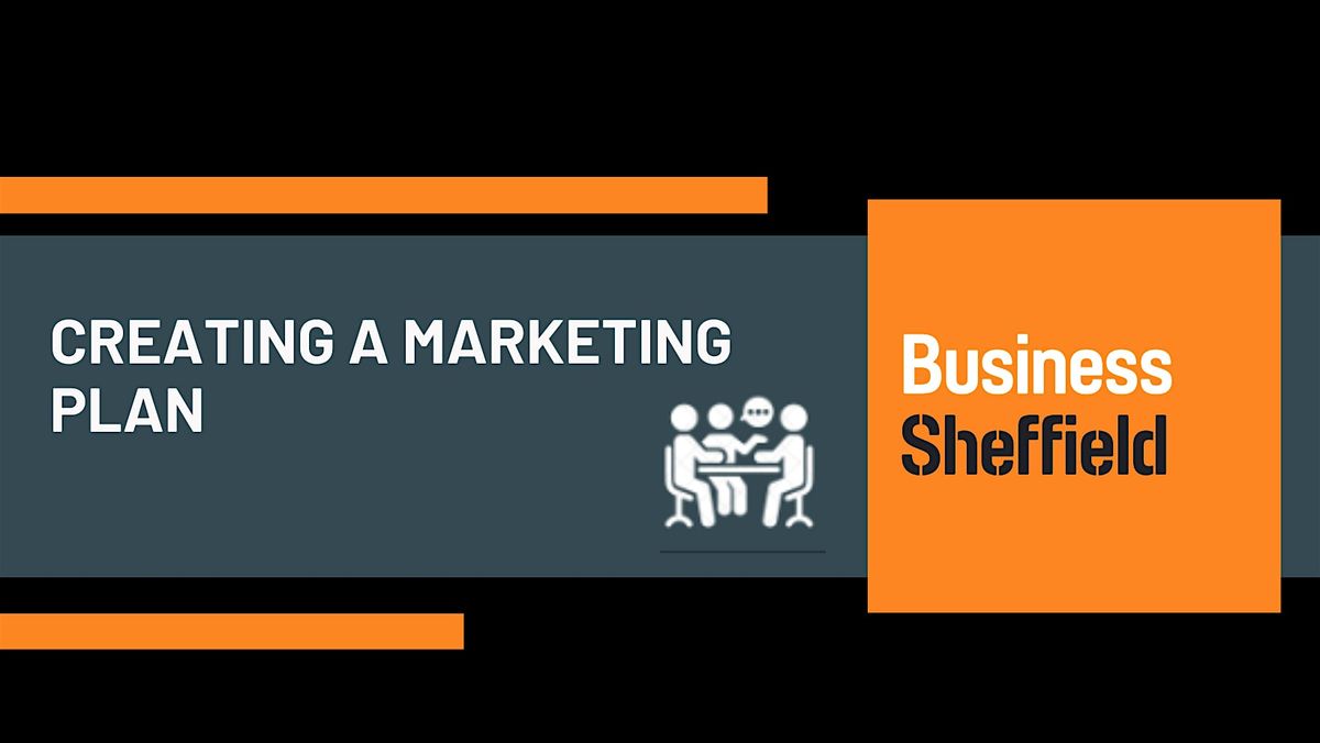 Creating a Marketing Plan, 28 January | Event in Sheffield City Centre | AllEvents