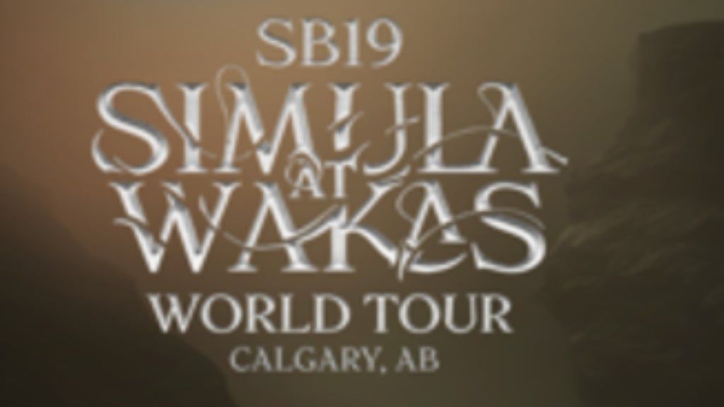SB19 Simula at Wakas World Tour, 20 July | Event in Calgary | AllEvents