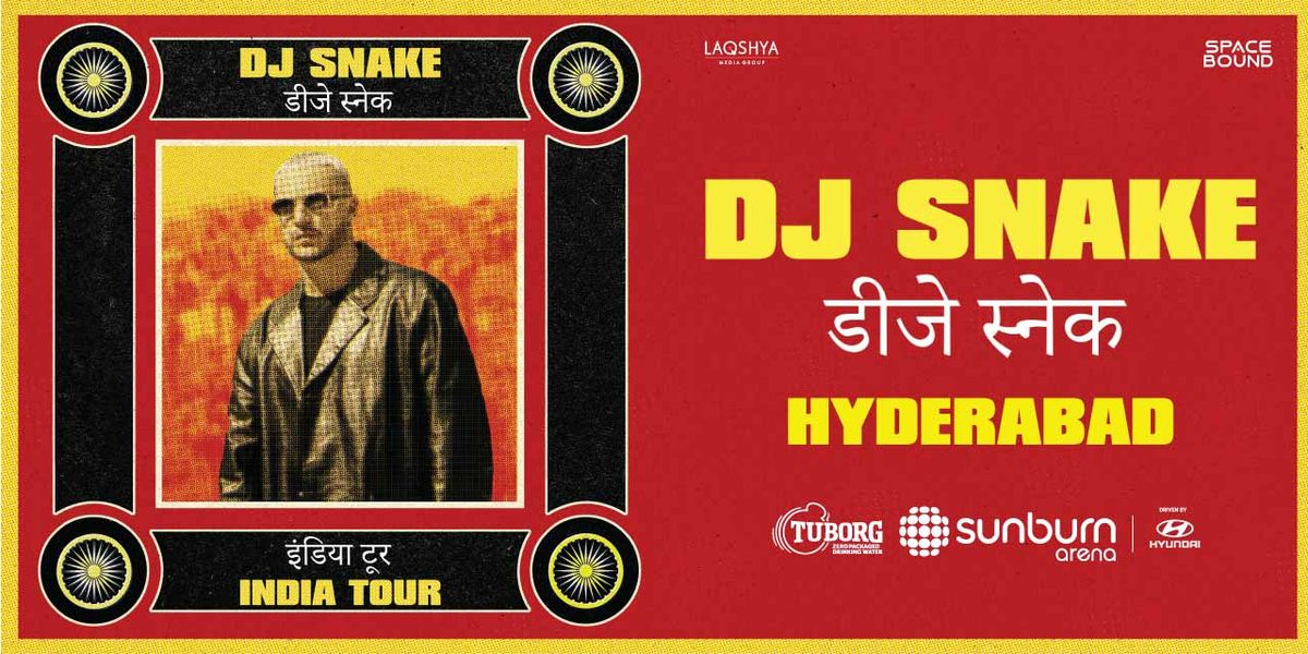 Sunburn Arena ft. DJ Snake - Hyderabad, 7 February | Event in Hyderabad | AllEvents