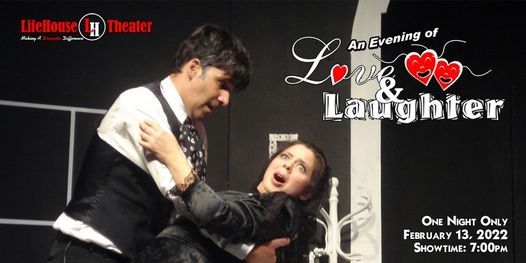 An Evening Of Love And Laughter Lifehouse Theater Redlands February 13 2022 Allevents In Redlands Bowl Schedule 2022
