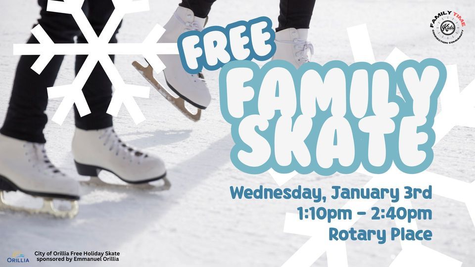 Free Family Skate at Rotary Place, Rotary Place Arena, Orillia, January