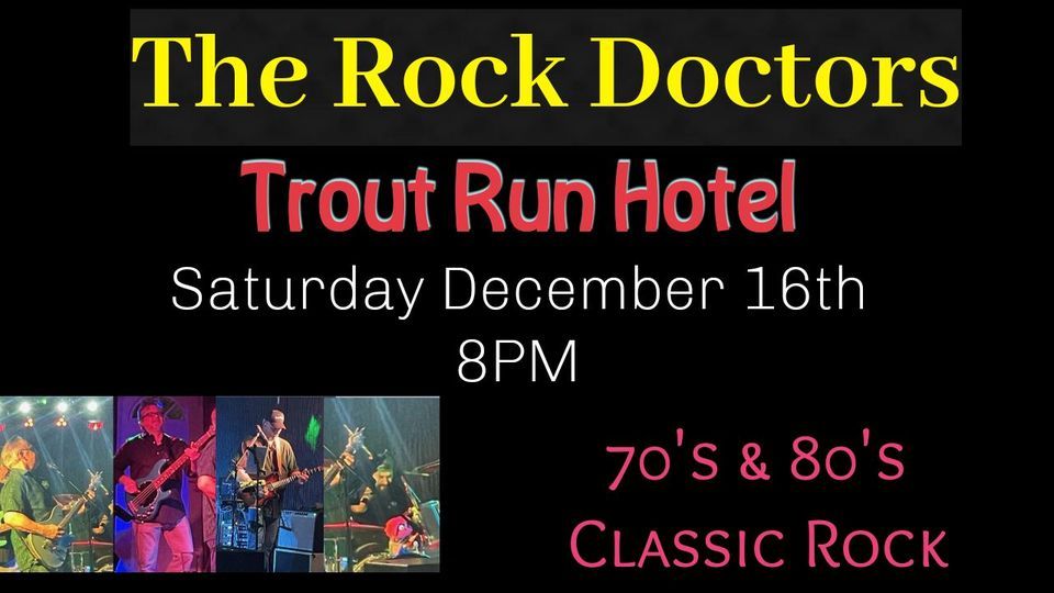 Trout Run Hotel/Rock Doctors , Trout Run Hotel, December 16 2023
