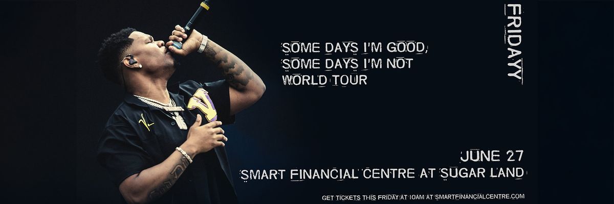 Fridayy at Smart Financial Centre, 27 June | Event in Sugar Land | AllEvents