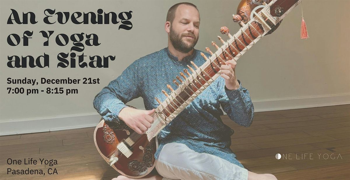 An Evening of Yoga & Sitar, 21 December | Event in Pasadena | AllEvents