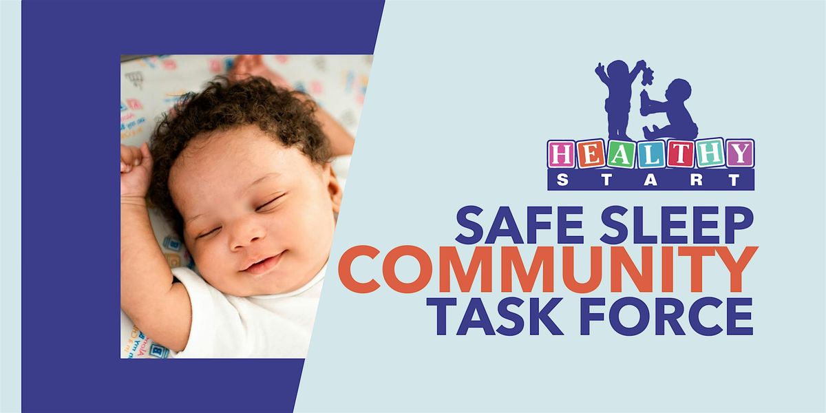 Safe Sleep Community Taskforce Kick-off Meeting