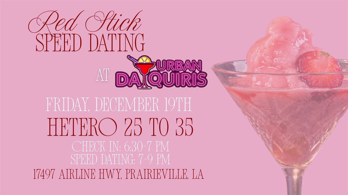 12/19 - Red Stick Speed Dating @ Urban Daquiris, 19 December | Event in Prairieville | AllEvents
