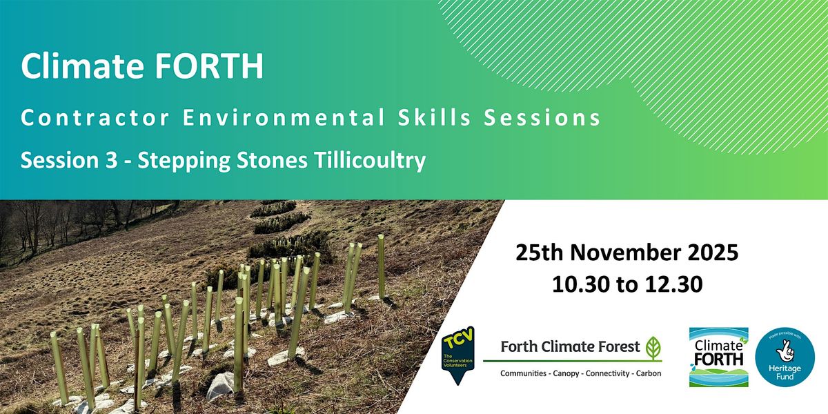 Climate FORTH - Contractor Environmental Skills - Ochil Hills,Tillicoultry | Event in Tillicoultry | AllEvents