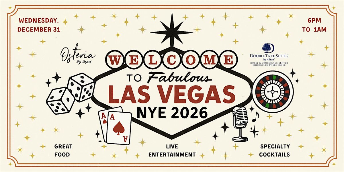 2026 NYE Fabulous Las Vegas by Doubletree & Osteria by Capri, 31 December | Event in Downers Grove | AllEvents
