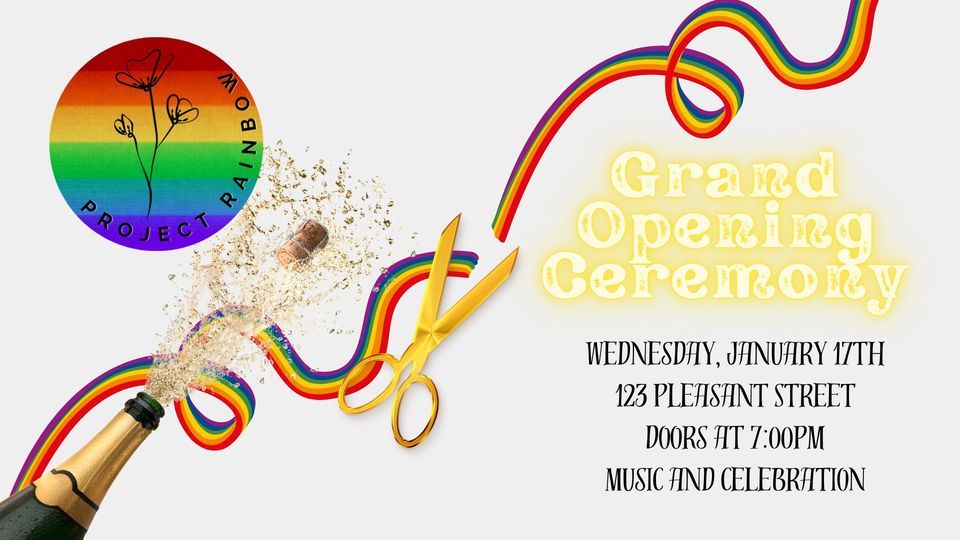 The Rainbow House Grand Opening Ceremony, 123 Pleasant Street