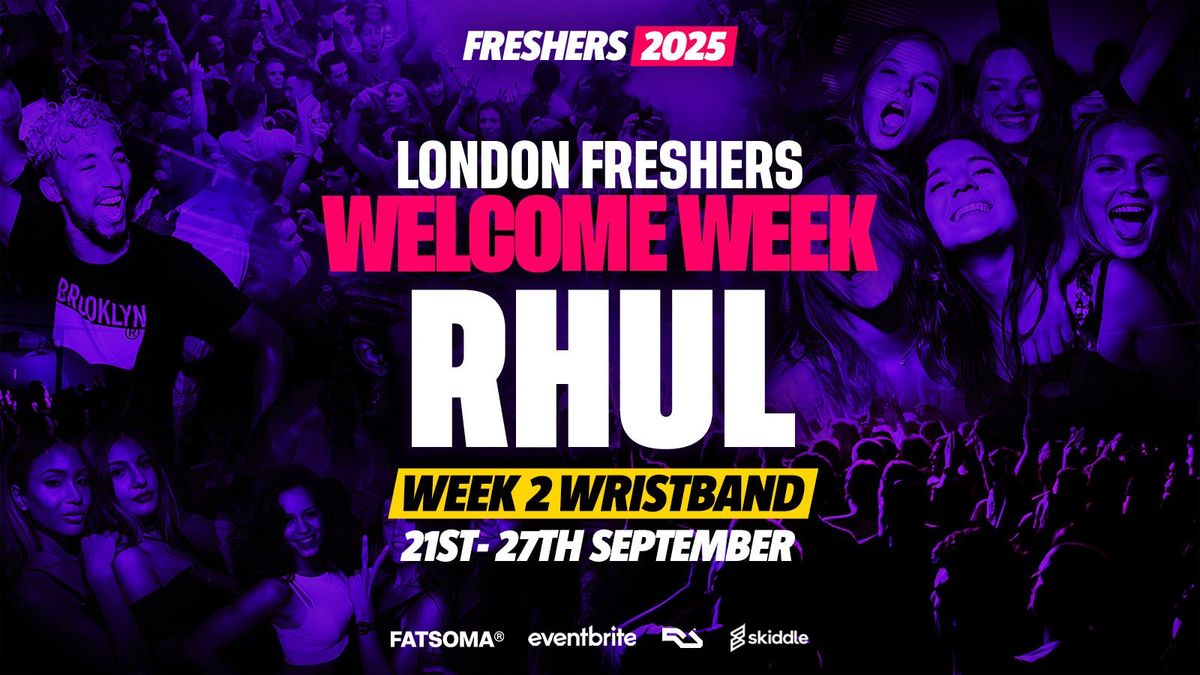 RHUL - Royal Holloway, University of London Freshers - London Freshers Week 2025 - [Welcome Week] - ON SALE NOW!, 5 September