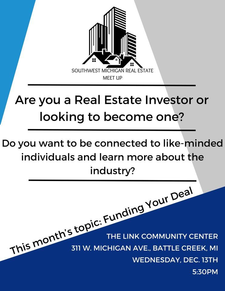 Southwest Michigan Real Estate Meet Up, 311 W. Michigan Ave, Battle