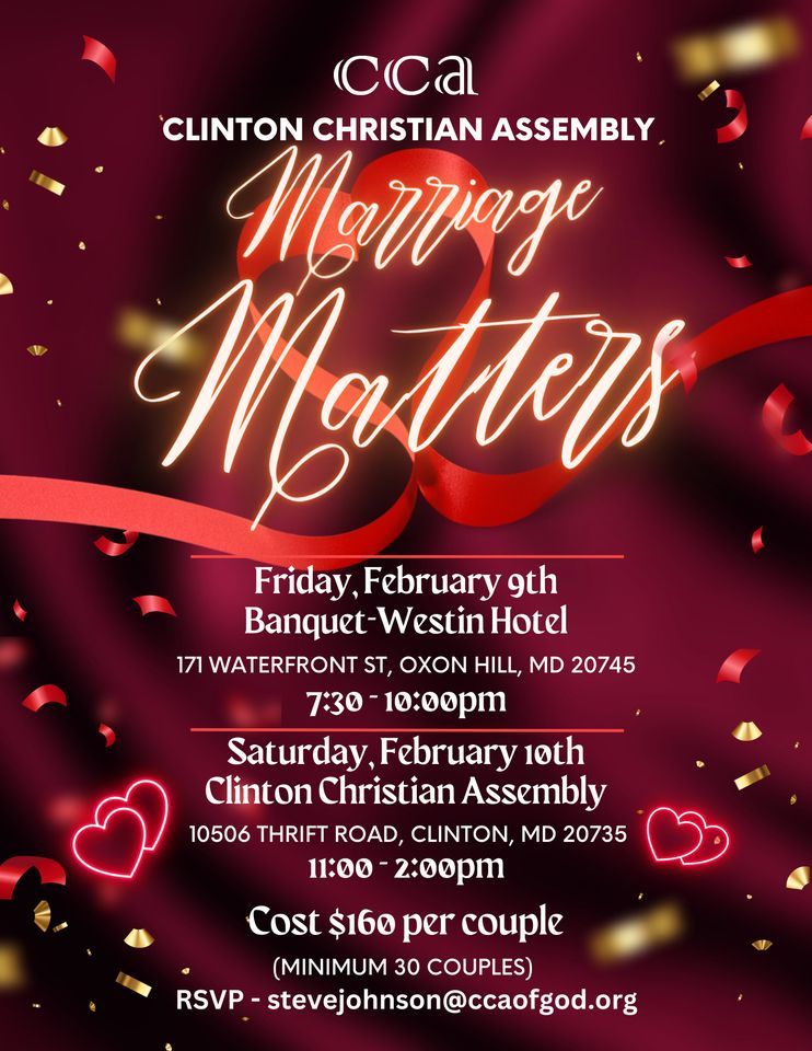 Marriage Matters Event, 171 Waterfront St, Oxon Hill, MD 207451138