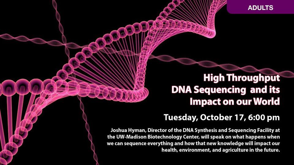 High Throughput DNA Sequencing & Its Impact on Our World, Eager Free ...