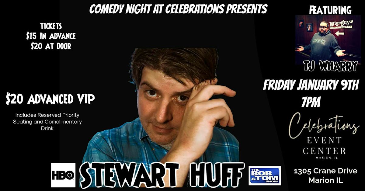 Comedy Night at Celebrations Presents Stewart Huff, 9 January | Event in Marion | AllEvents