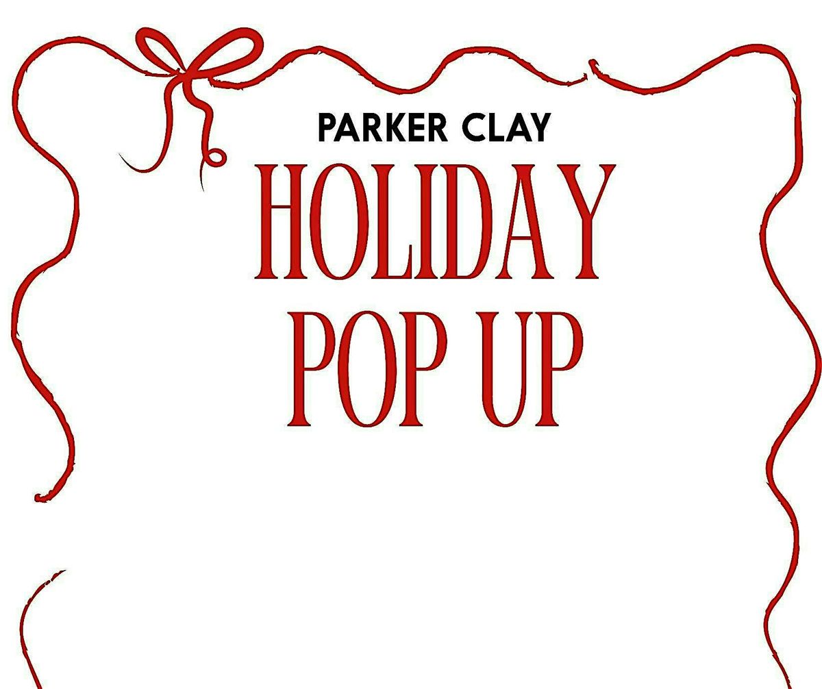 Parker Clay Holiday Pop Up, 12 December | Event in Santa Barbara | AllEvents