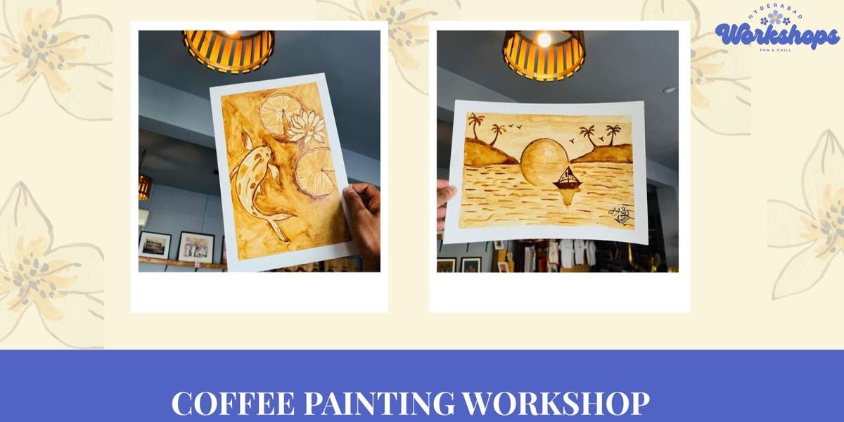 Coffee painting workshop, 16 August | Event in Hyderabad | AllEvents