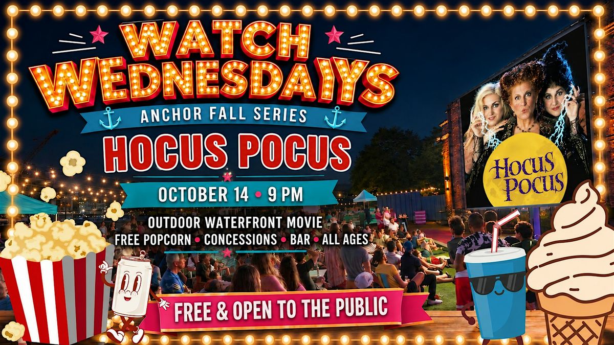 Watch Wednesday: Hocus Pocus, The Anchor Boston, Charlestown, 14 ...