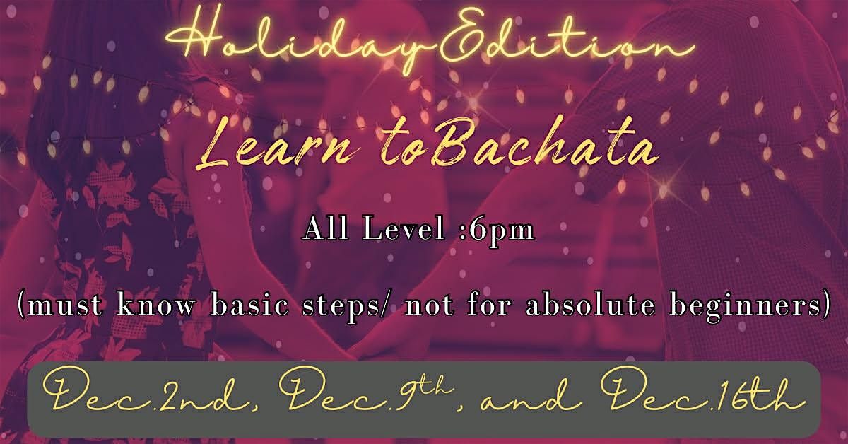 LEARN TO BACHATA DANCE: 3-WEEK HOLIDAY EDITION 2025, 2 December | Event in Tulsa | AllEvents