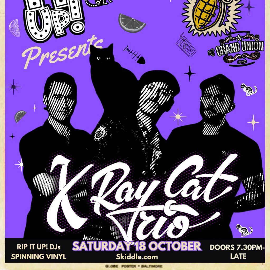 Rip It Up Presents X-Ray Cat Trio, Bitter Lemons & Grand Union, 18 October | Event in Birmingham | AllEvents
