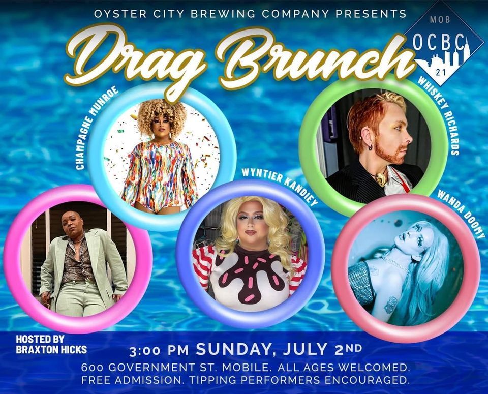 Oyster City Brewing Company Drag Brunch, Oyster City Mobile, 2 July