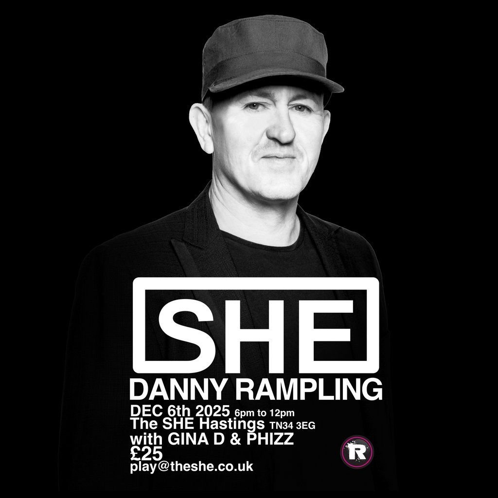 Danny Rampling at the SHE Hastings, 6 December | Event in Hastings | AllEvents