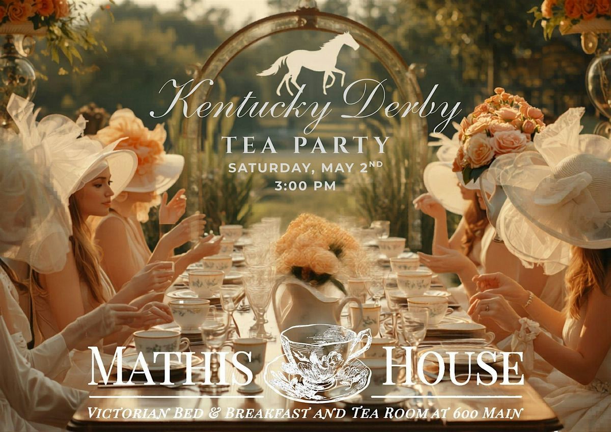 Kentucky Derby Tea Party, Mathis House a Victorian Bed & Breakfast and ...