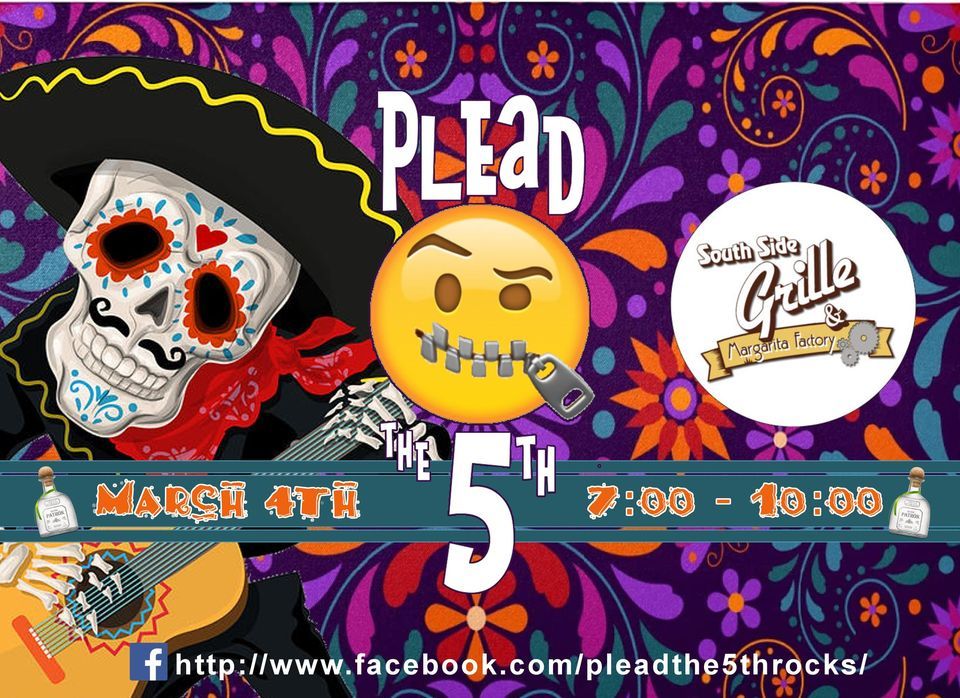 Plead the 5th Returns to Southside!, The Southside Grille and Margarita