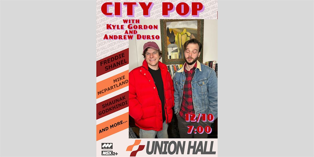 City Pop - With Kyle Gordon and Andrew Durso, 10 December | Event in Brooklyn | AllEvents