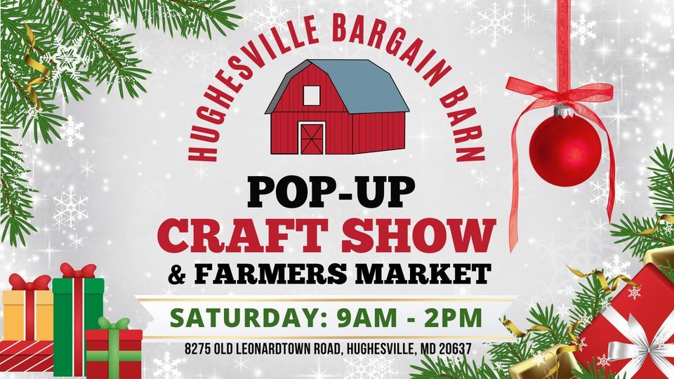 Popup Craft Show and Farmers Market, Hughesville Bargain Barn